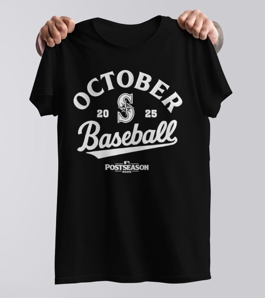 Seattle Mariners October Baseball Postseason 2025 T-Shirt