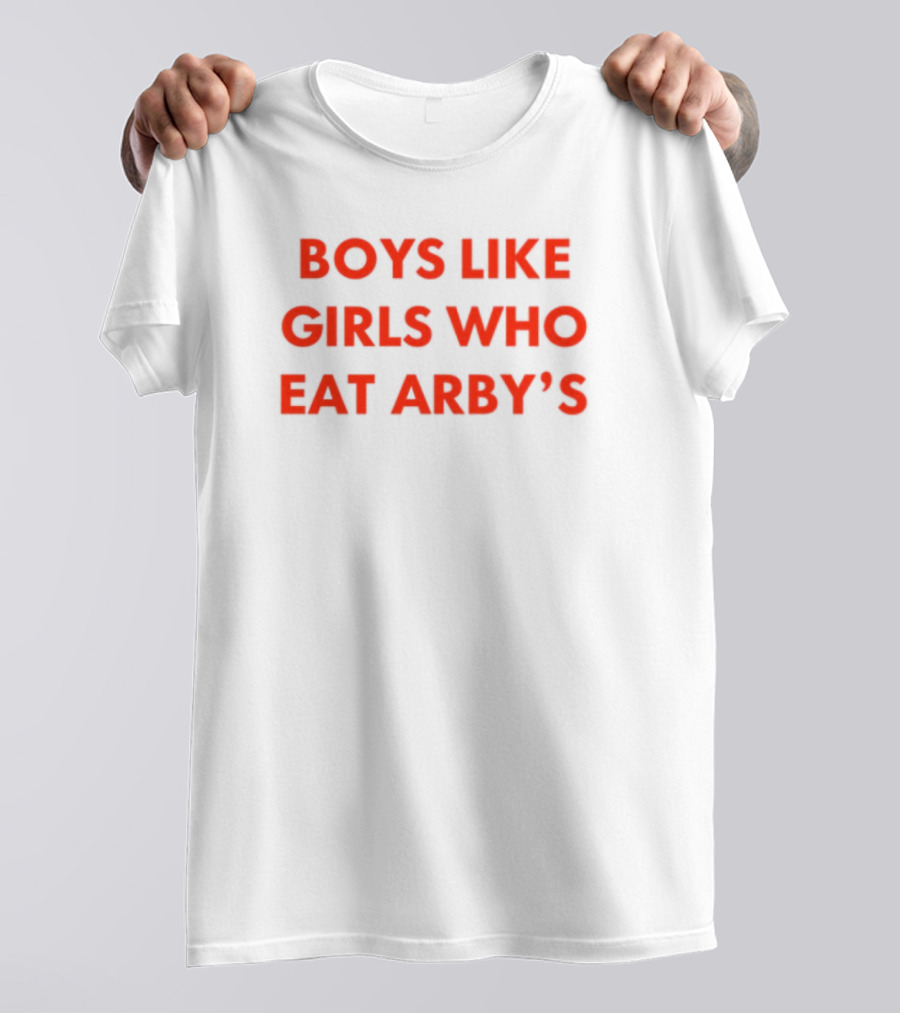 Boys Like Girls Who Eat Arby's T-Shirt