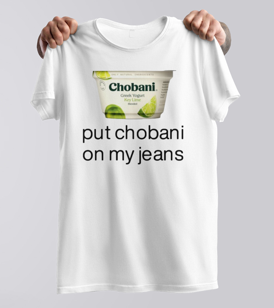 Chobani Greek Yogurt Key Lime Put Chobani On My Jeans T-Shirt