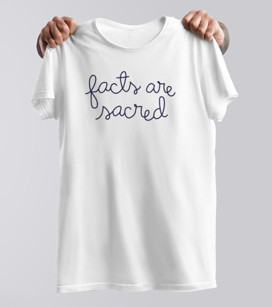 Facts Are Sacred Lingua Franca Statement T-Shirt