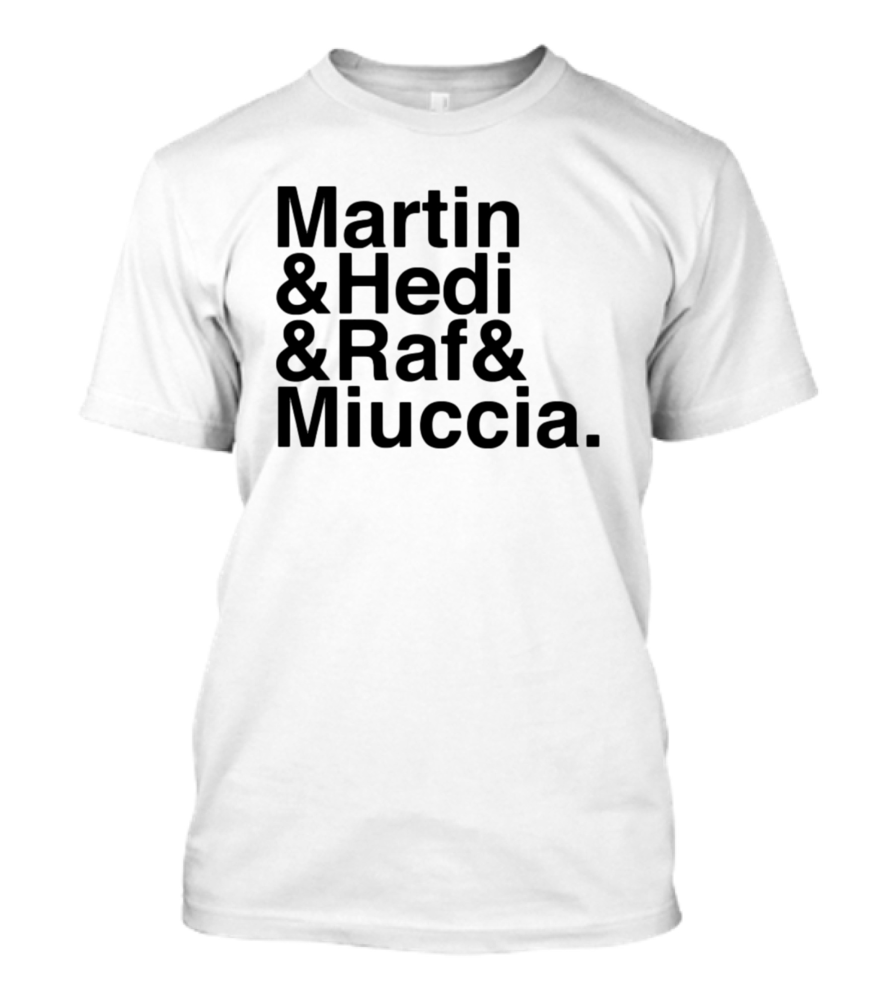 Martin & Hedi & Raf & Miuccia Collaboration Fashion Icons T-Shirt