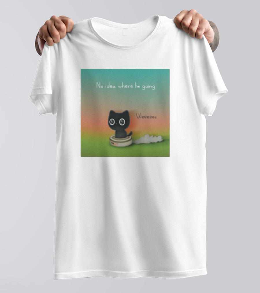 No Idea Where I'm Going Wee Black Cat Riding Robot Vacuum T-Shirt