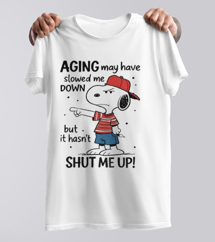 Snoopy Aging May Have Slowed Me Down But It Hasn't Shut Me Up Red Hat Striped Blue Shorts T-Shirt