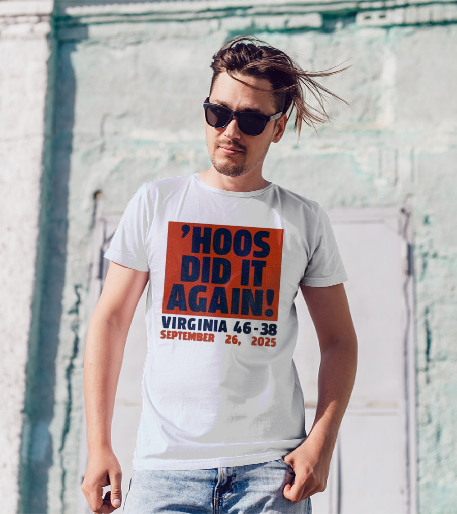'UVA Football Virginia Cavaliers Hoos Did It Again 46-38 September 26, 2023' T-Shirt