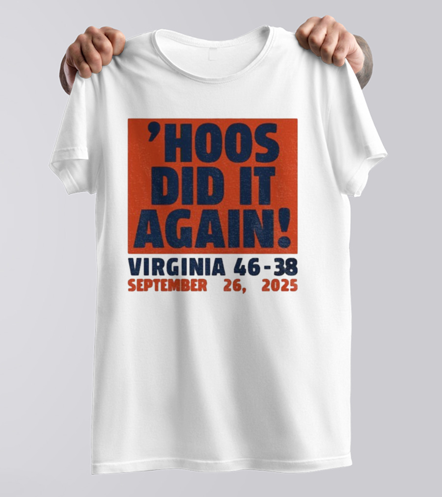 'UVA Football Virginia Cavaliers Hoos Did It Again 46-38 September 26, 2023' T-Shirt