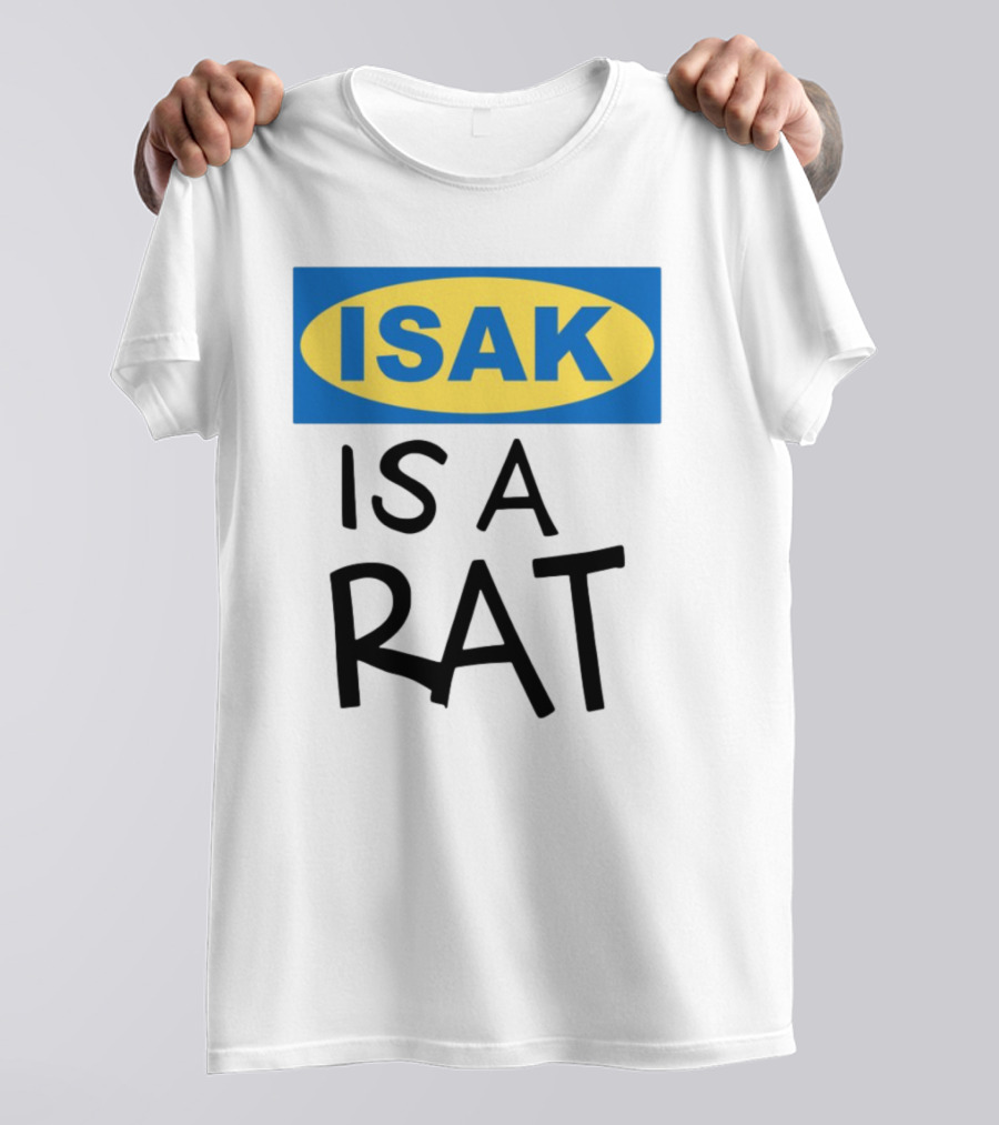 ISAK Is A Rat IKEA Parody T-Shirt