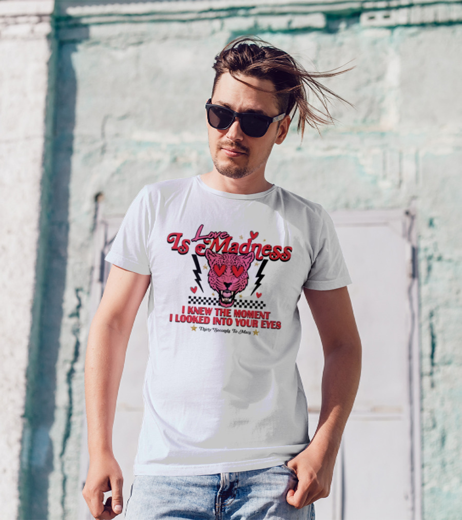 Love Is Madness I Knew The Moment I Looked Into Your Eyes Leopard Hearts T-Shirt