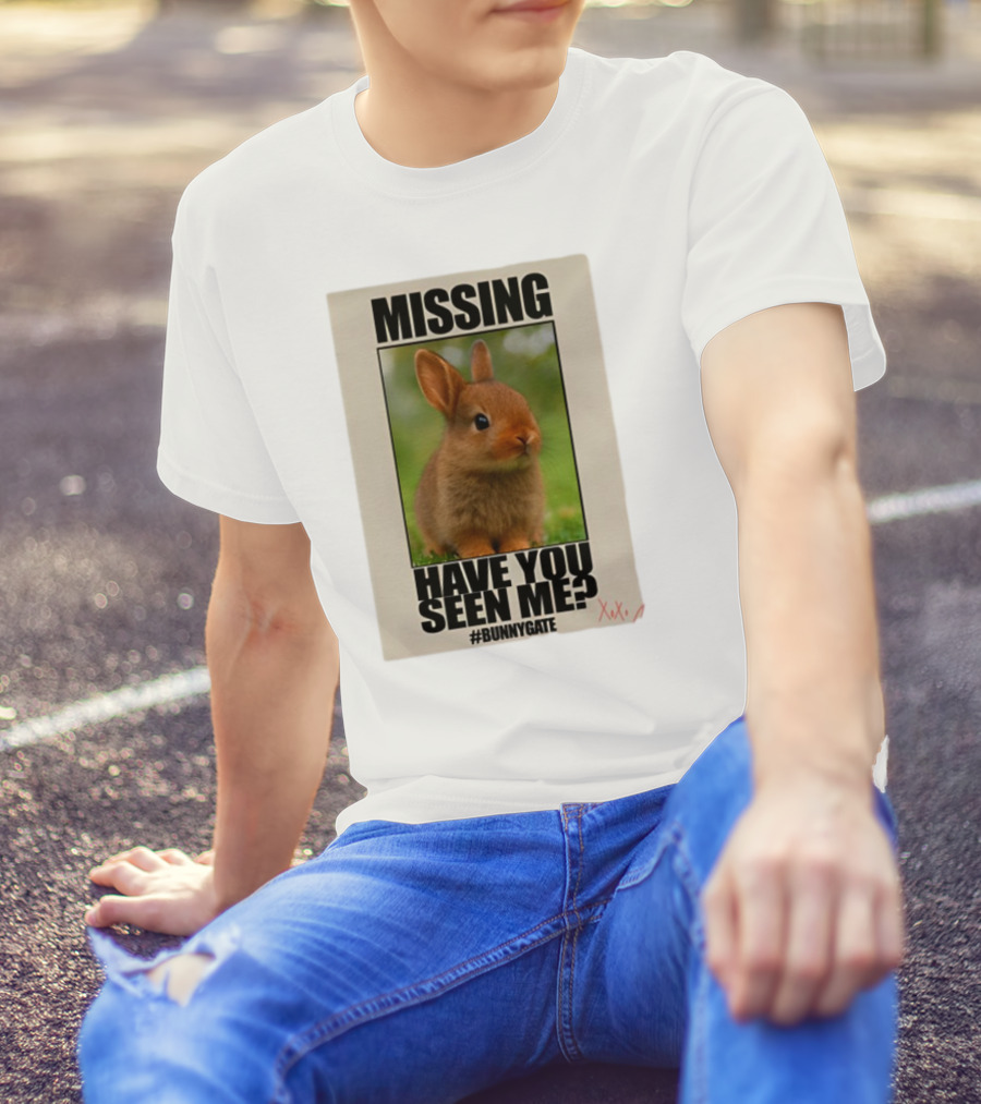 Missing Have You Seen Me Bunnygate XOXO T-Shirt