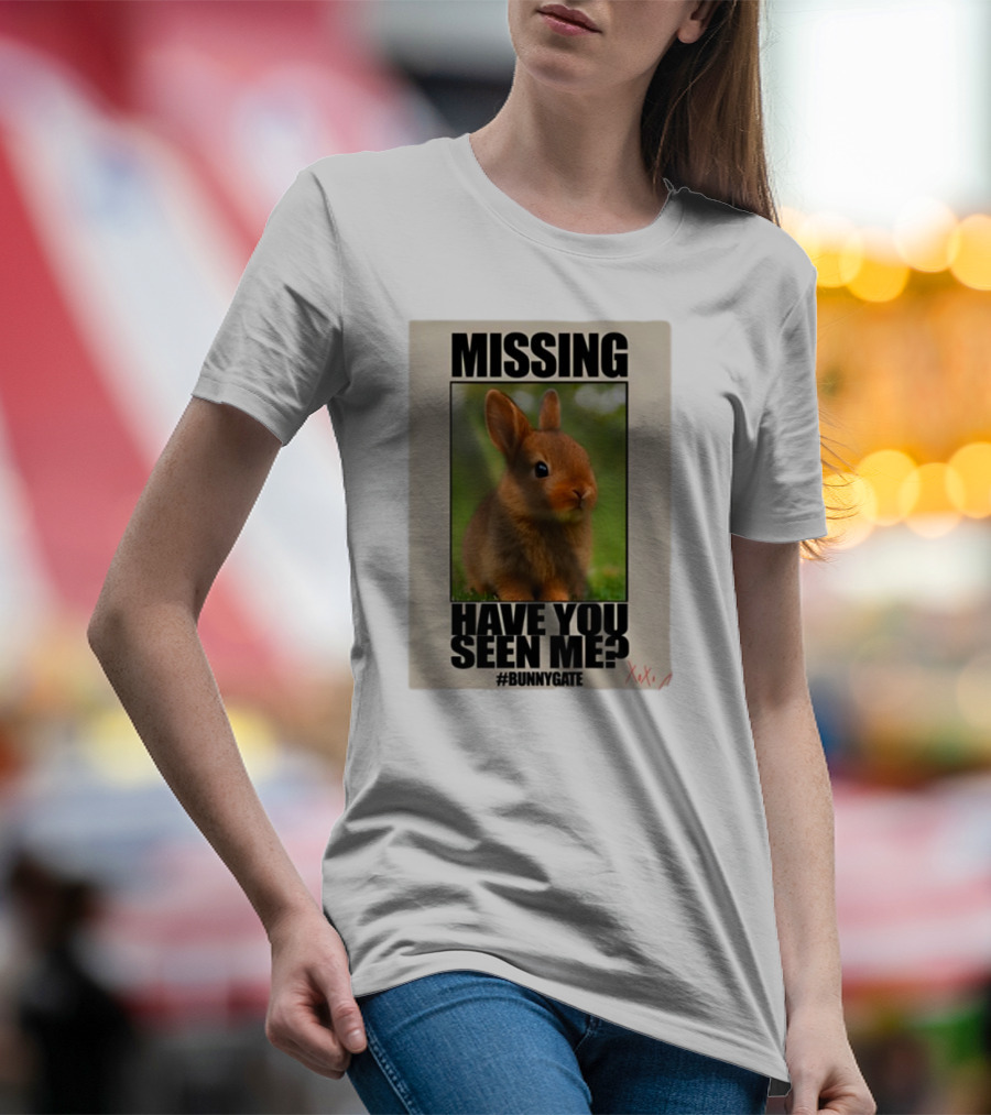 Missing Have You Seen Me Bunnygate XOXO T-Shirt