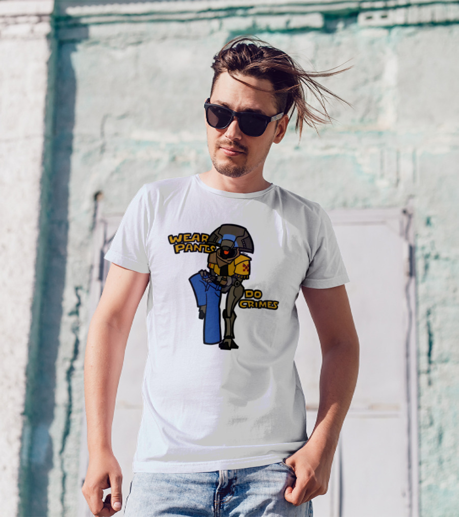 Wear Pants Do Crimes Robot Holds Jeans Yellow Text T-Shirt