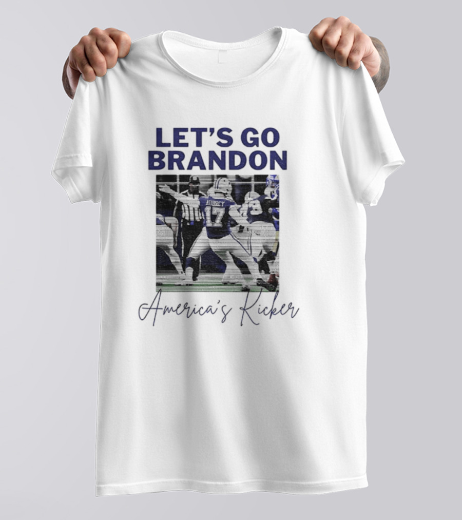 Let's Go Brandon America's Kicker Dallas Cowboys T-Shirt