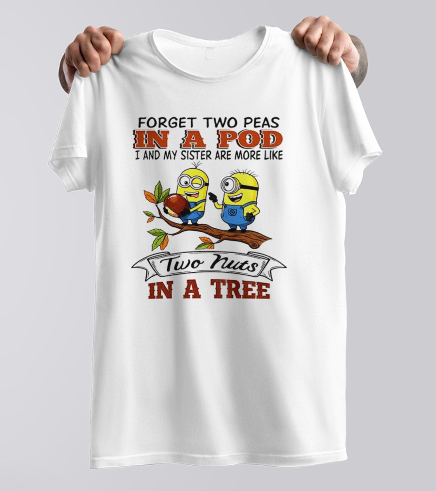 Two Nuts Minions In A Pod In A Tree T-Shirt