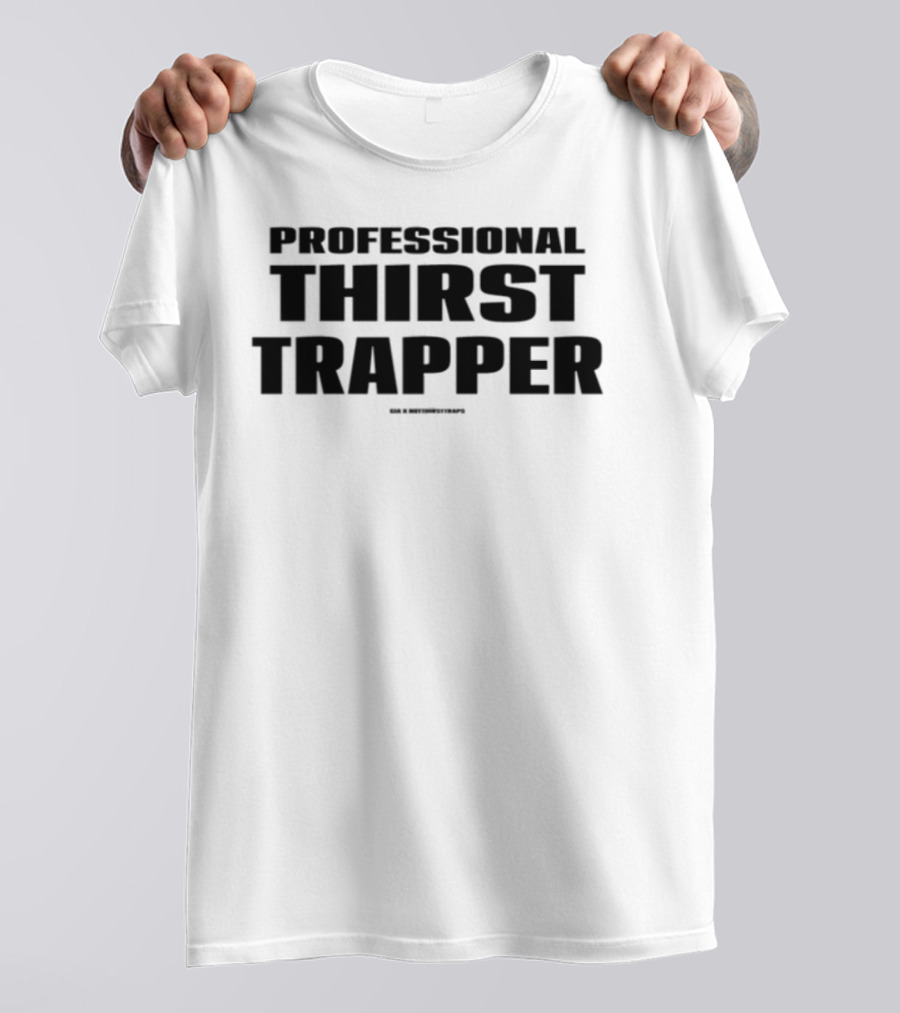 Professional Thirst Trapper Record Breaker T-Shirt