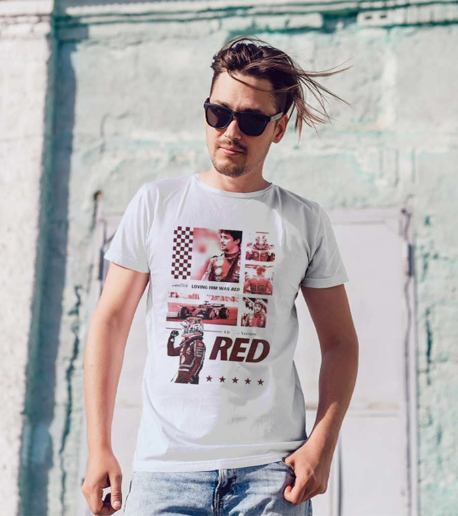 Charles Leclerc Ferrari Racing Formula 1 Fan Motorsport Loving Him Was Red T-Shirt