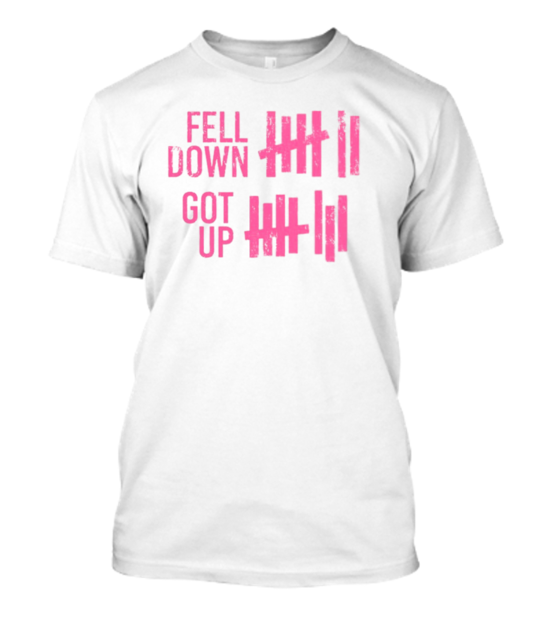 Fell Down Got Up Tallies Resilience Counts Perseverance Journey T-Shirt