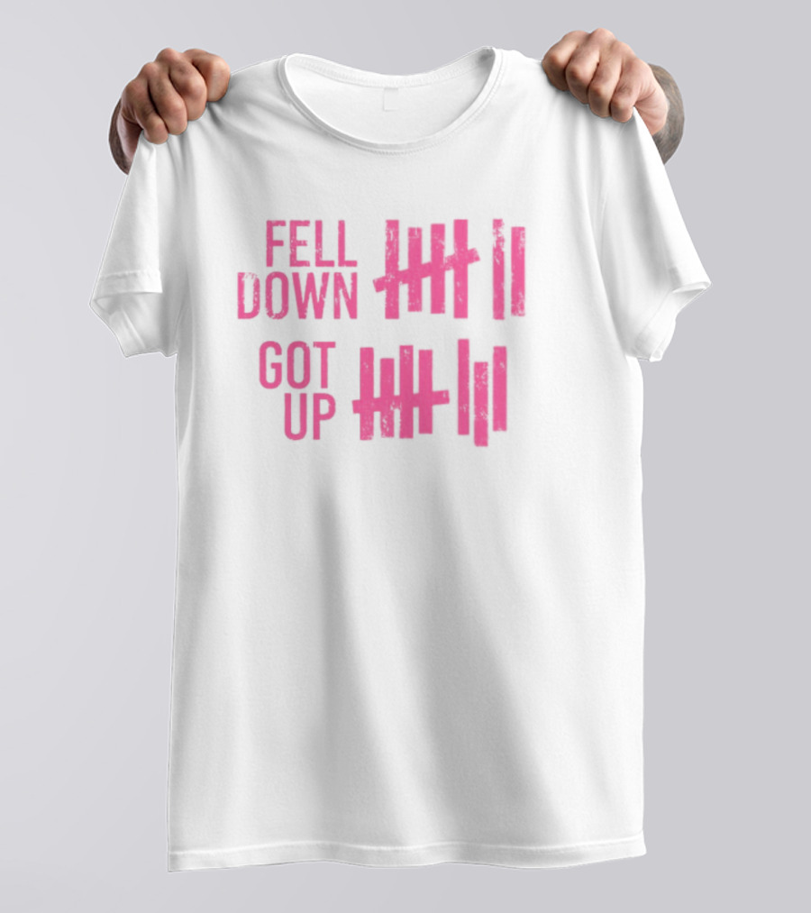 Fell Down Got Up Tallies Resilience Counts Perseverance Journey T-Shirt