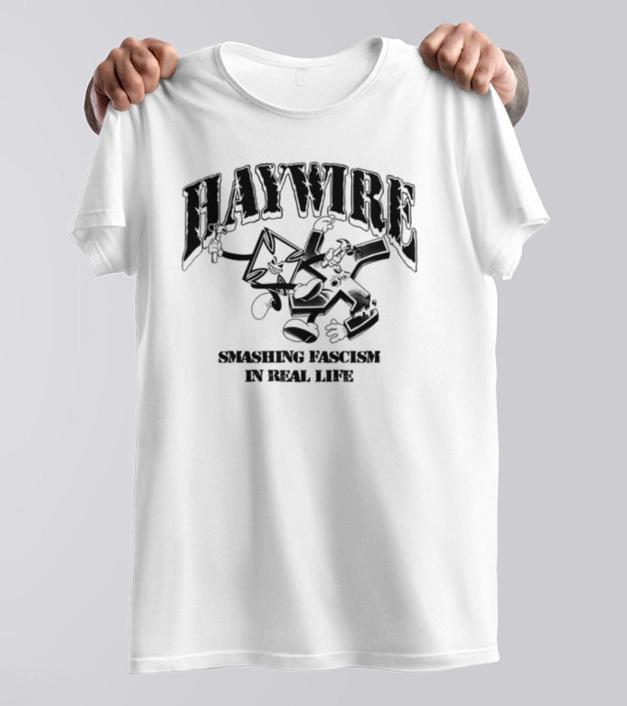 Haywire Smash Fascism In Real Life Fist Logo Bold Statement T-Shirt