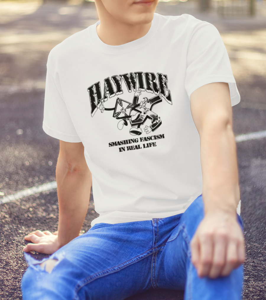 Haywire Smash Fascism In Real Life Fist Logo Bold Statement T-Shirt
