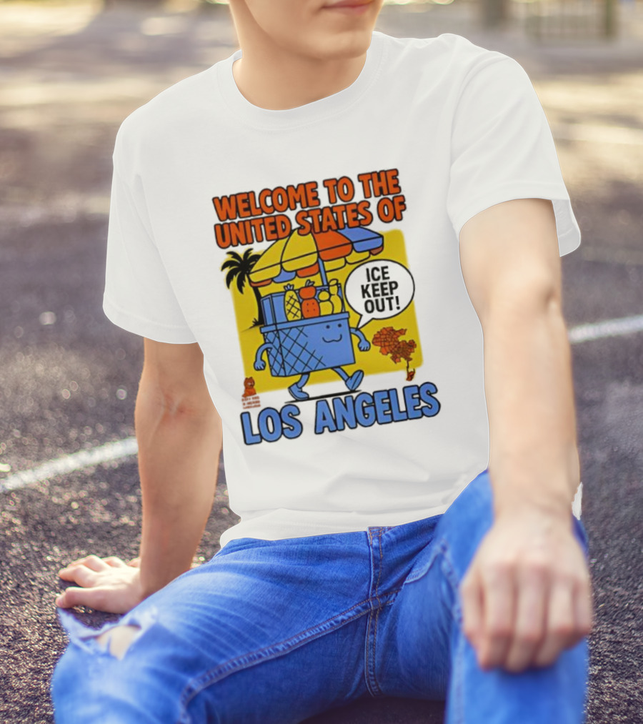 Welcome To The United States Of Los Angeles Keep Out ICE Vendor Cart Icons Palm Trees T-Shirt