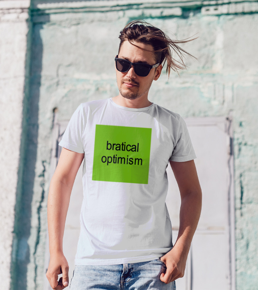 Bratical Optimism Bold Green Typography T-Shirt