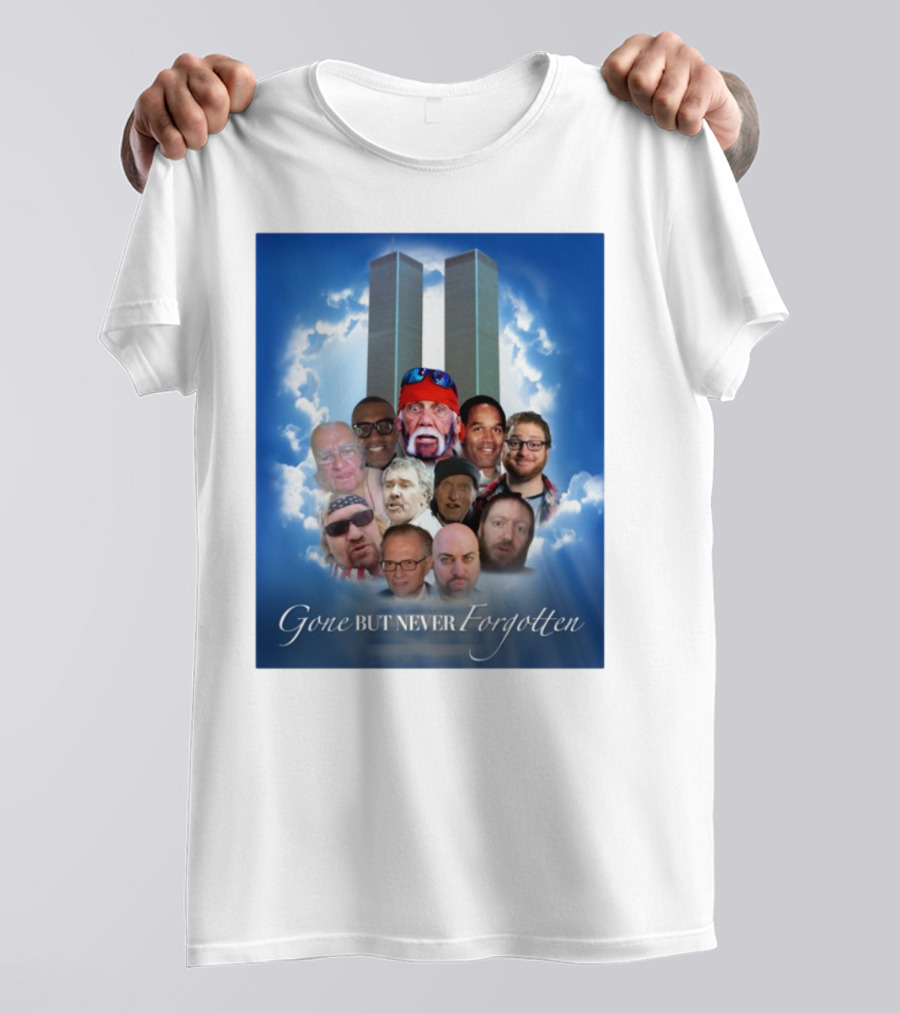Gone But Never Forgotten Tribute With Twin Towers And Memorable Faces T-Shirt