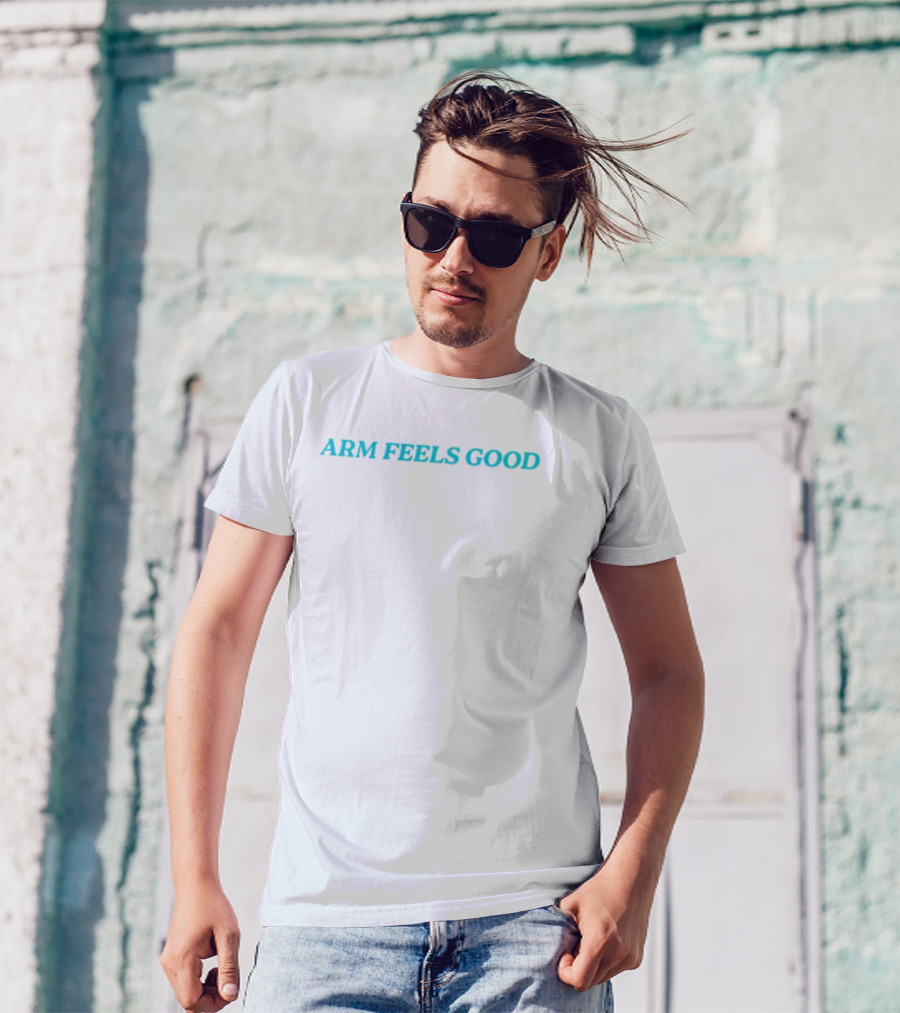"Arm Feels Good Text Teal Bold Statement" T-Shirt