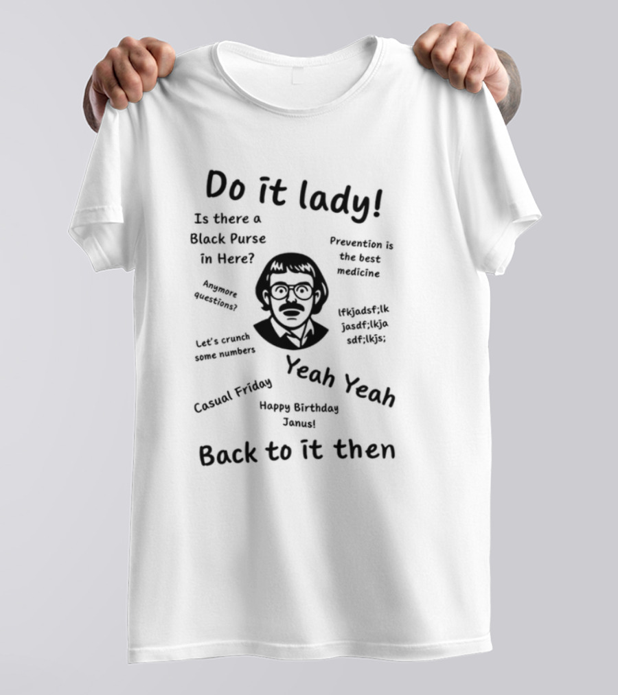 Cineteex Adriangrosss Don't Be A Lady Be A Legend Quotes T-Shirt