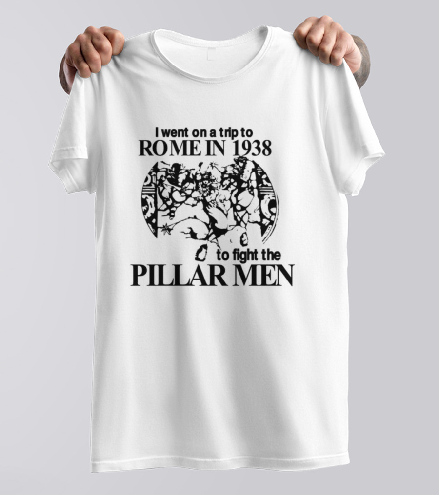 Hoshis I Went On A Trip To Rome In 1938 To Fight The Pillar Men Adventure T-Shirt