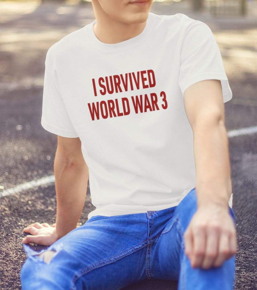 Papitrumpo I Survived World War 3 Red Bold Text T-Shirt