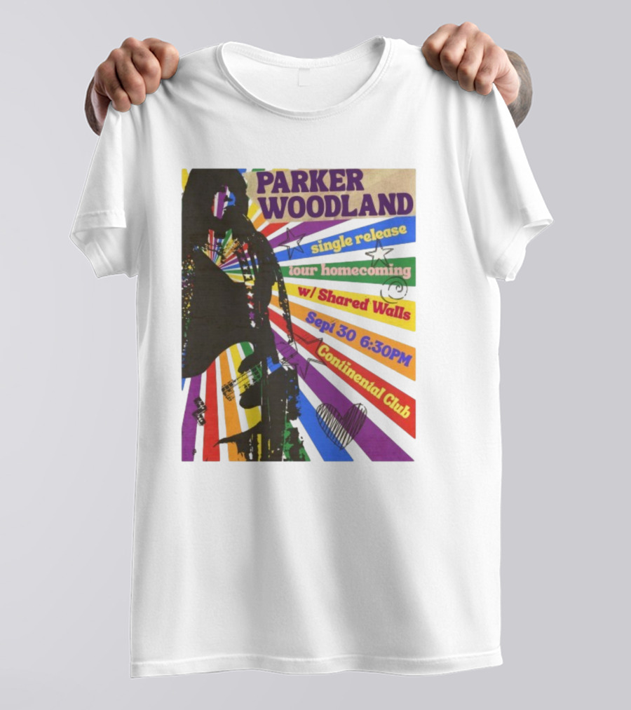 Parker Woodland Single Release Tour Homecoming W/Shared Walls Sept 30 6:30PM Continental Club T-Shirt