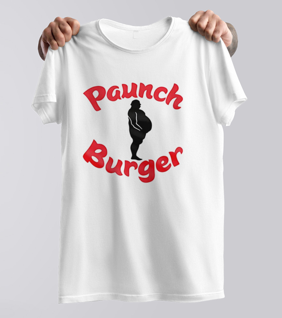 Paunch Burger Dollar Symbol Text Design T-Shirt