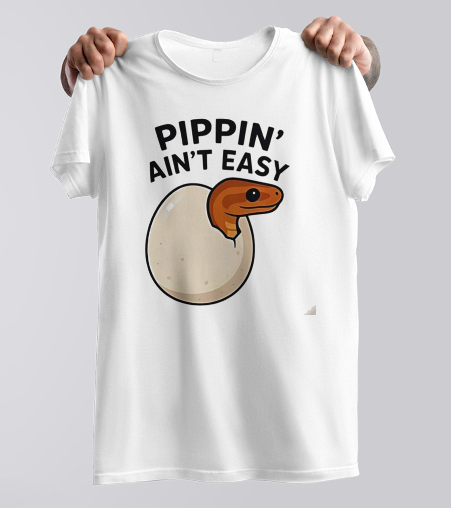 Pippin Ain't Easy Hatching Snake Artic Python Egg Baby Snake T-Shirt