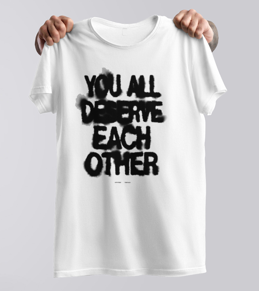 Spritbox You All Deserve Each Other Soft Spine Lyric T-Shirt