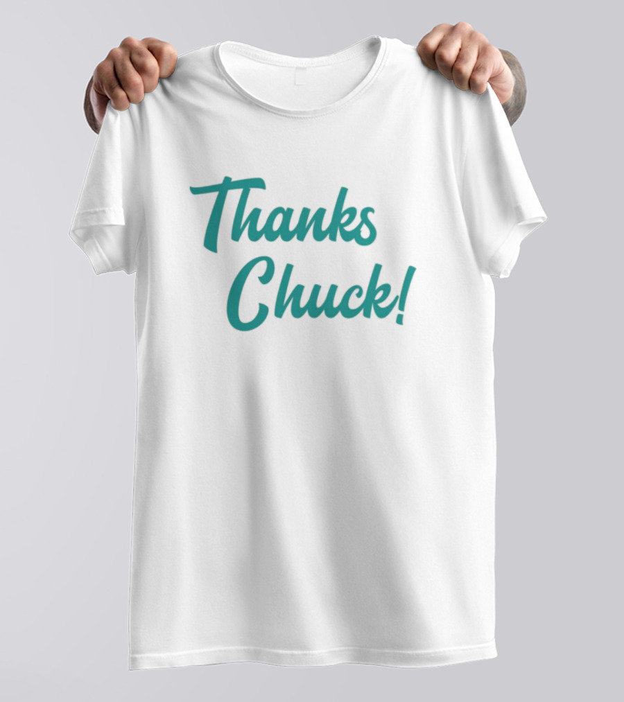 Thanks Chuck Sports Legend Appreciation T-Shirt
