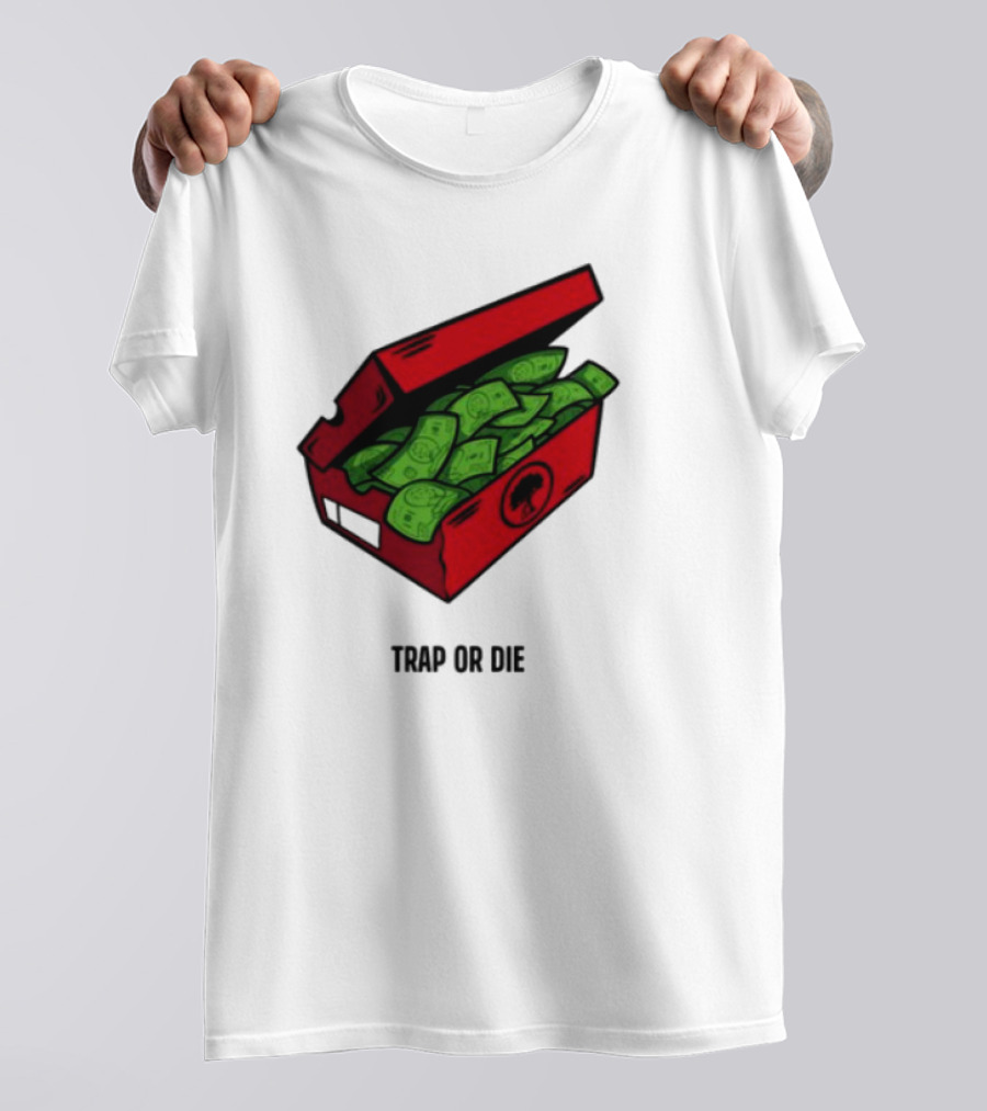 Trap Or Die Shoe Box Money Cash Stack T-Shirt