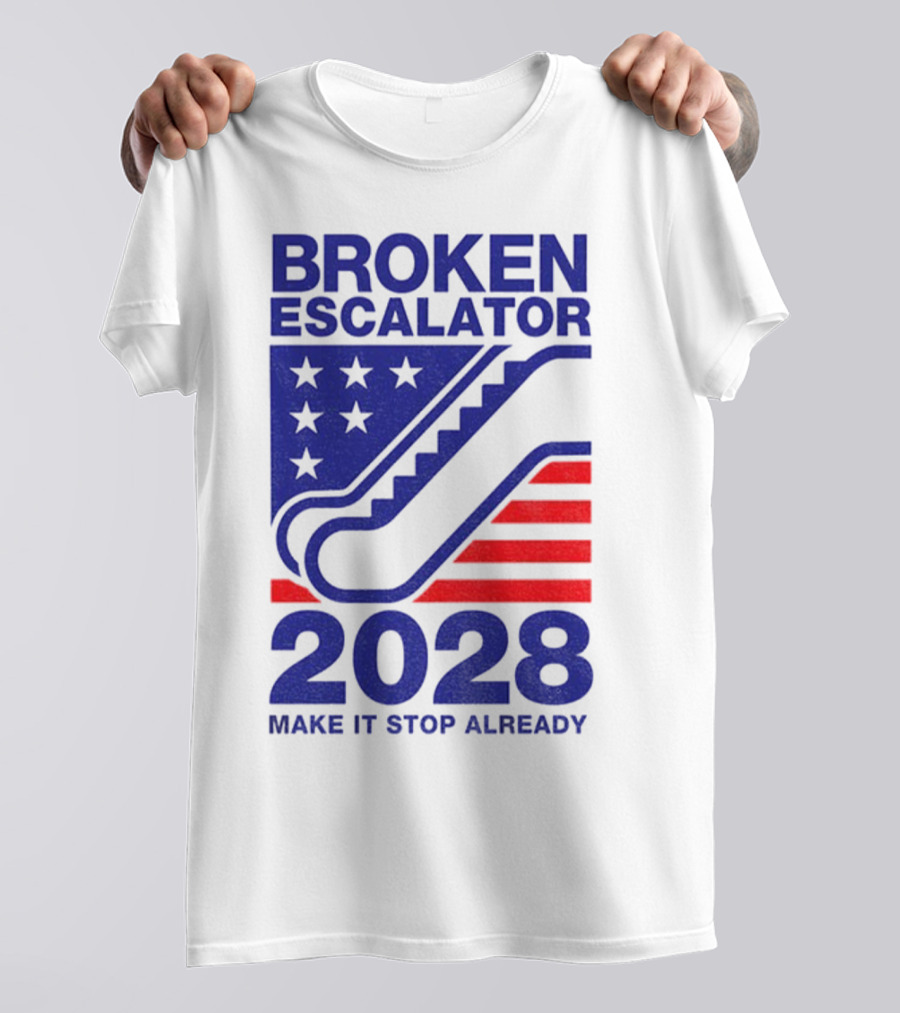 Broken Escalator 2028 Make It Stop Already American Flag Stars Stripes T-Shirt