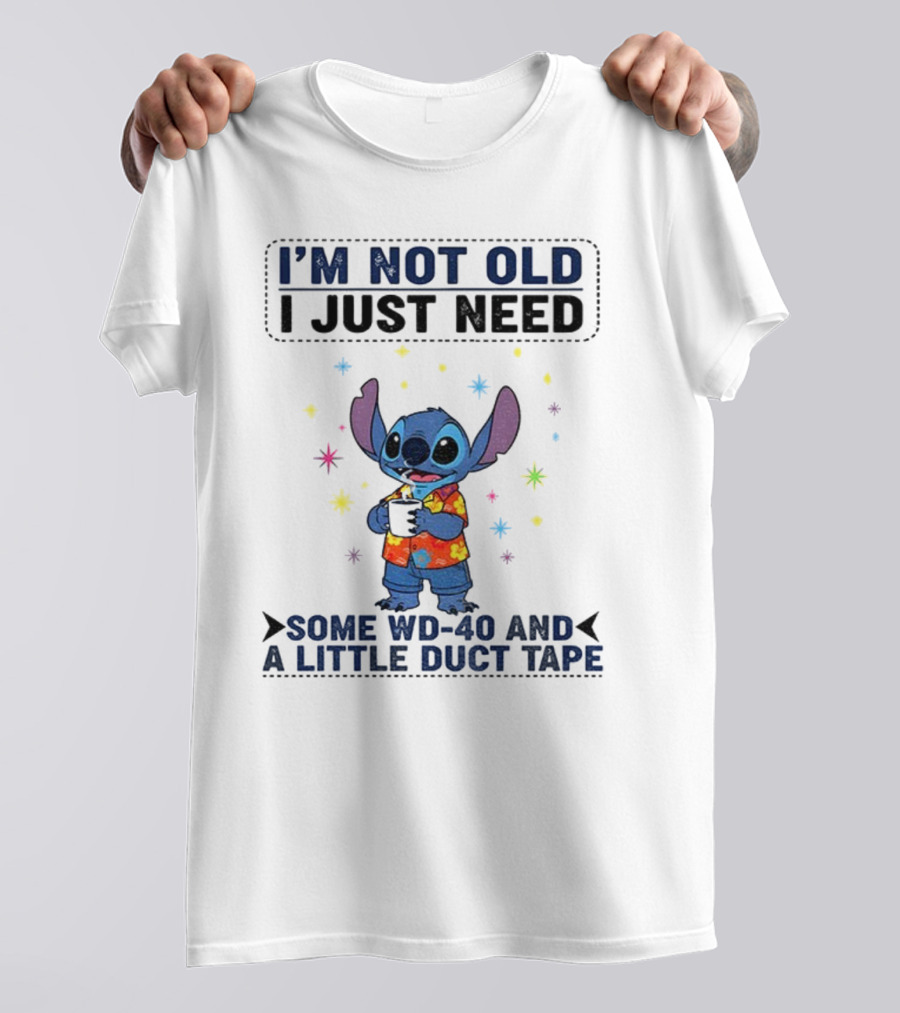 I'm Not Old Stitch WD-40 And Duct Tape Coffee Humor T-Shirt