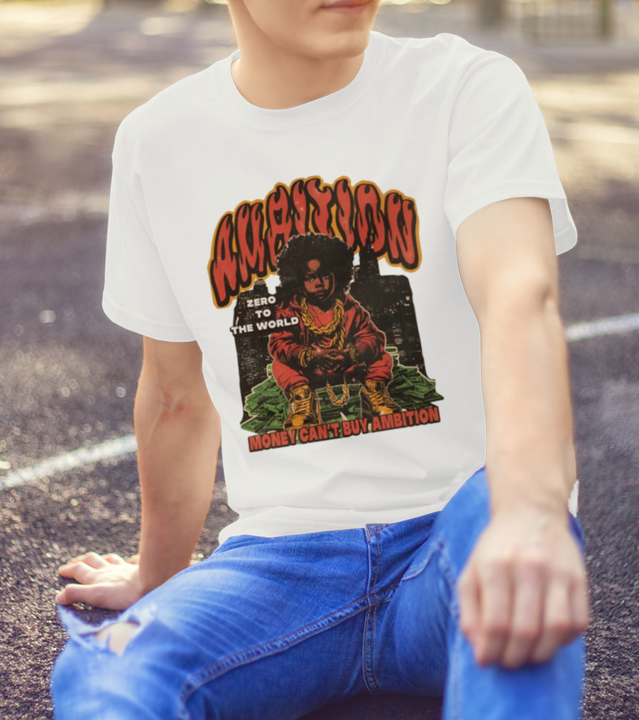 Ambition Zero To The World Money Can't Buy Ambition Golden Chains And City Skyline T-Shirt