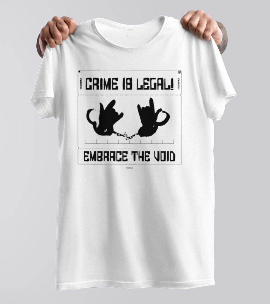 Embrace The Void Crime Is Legal Rose Symbol T-Shirt