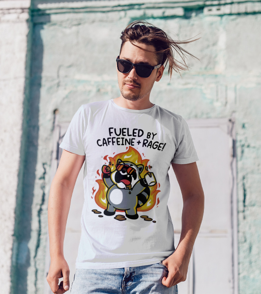 Fueled By Caffeine & Rage Cartoon Raccoon On Fire With Sunglasses T-Shirt