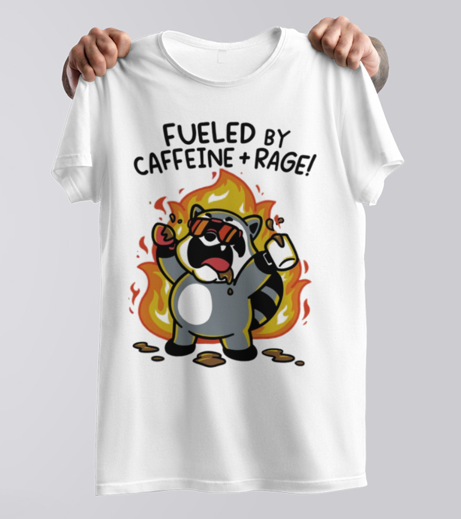 Fueled By Caffeine & Rage Cartoon Raccoon On Fire With Sunglasses T-Shirt