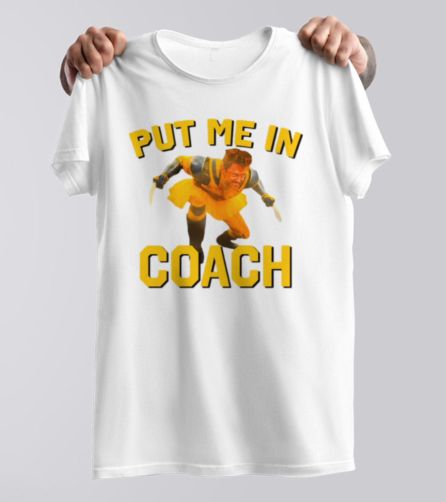 Put Me In Coach Hugh Jackman Wolverine Tutu Costume T-Shirt