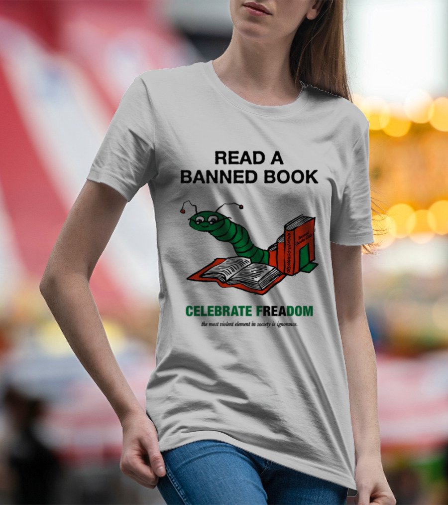 Celebrate Freadom Read A Banned Book Banned Book Club Worm Reading T-Shirt