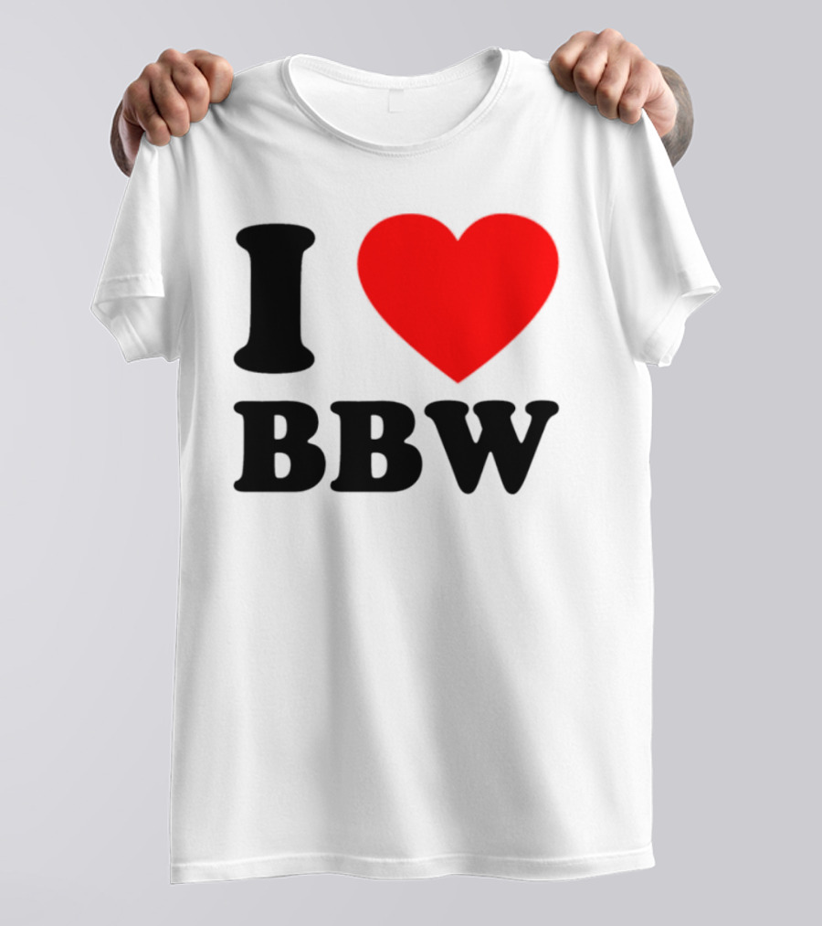 I Love BBW Heart Symbol Statement T-Shirt