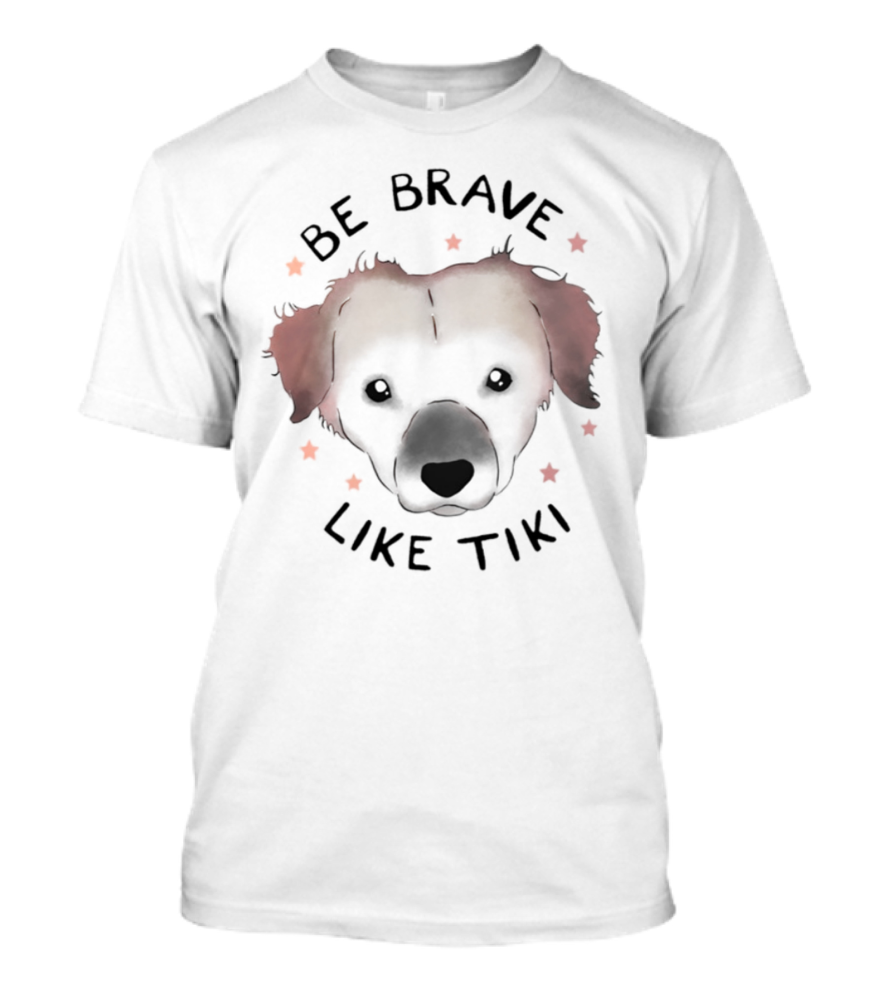Muddy Pawsrescue Simon Sits Be Brave Like Tiki Dog Face Stars T-Shirt