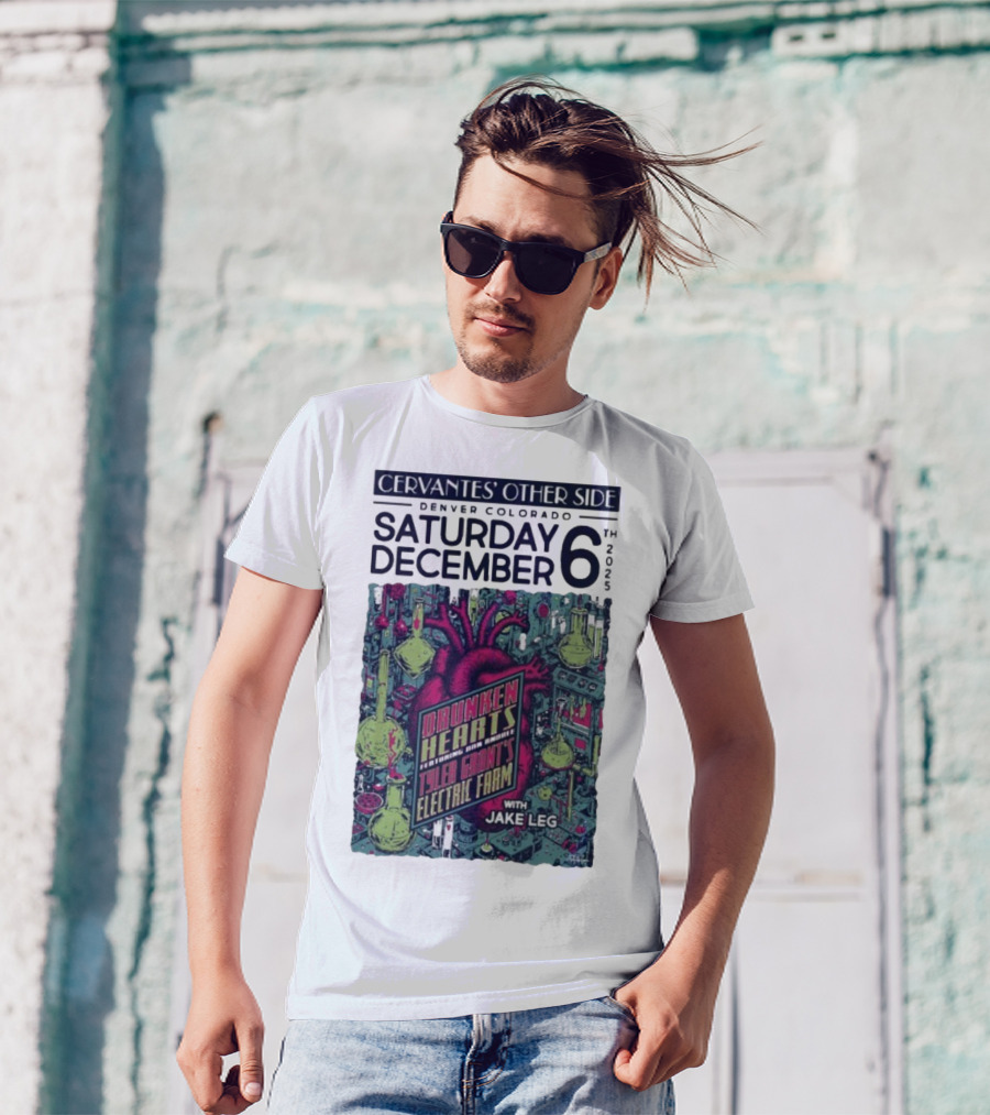 Cervantes' Other Side Denver December 6 Drunken Hearts Tyler Grant's Electric Farm Jake Leg T-Shirt