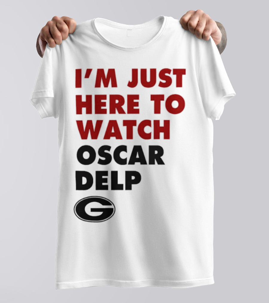 Georgia Bulldogs I'm Just Here To Oscar Delp T-Shirt