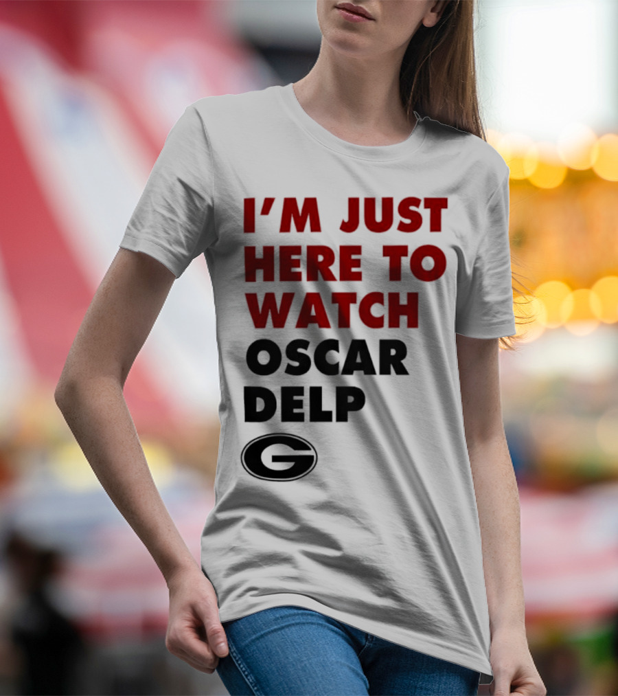 Georgia Bulldogs I'm Just Here To Oscar Delp T-Shirt