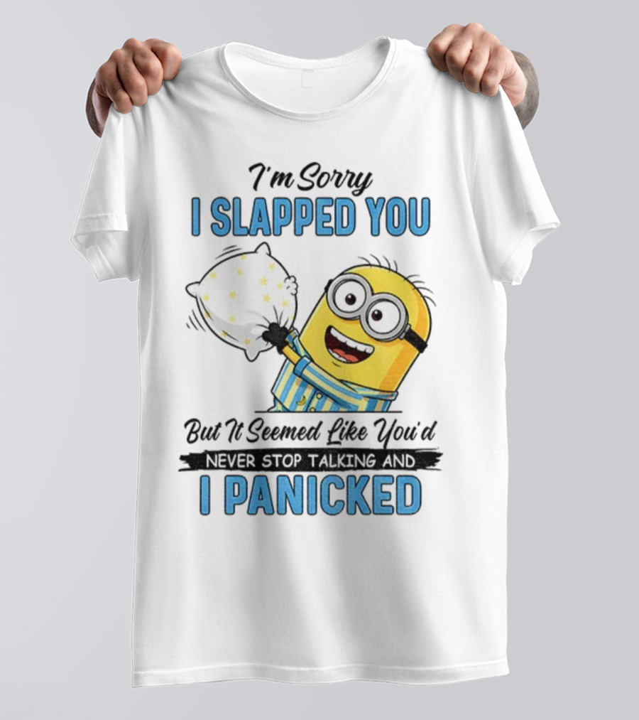 Minion I Slapped You I Panicked Pillow Fight Pajamas T-Shirt