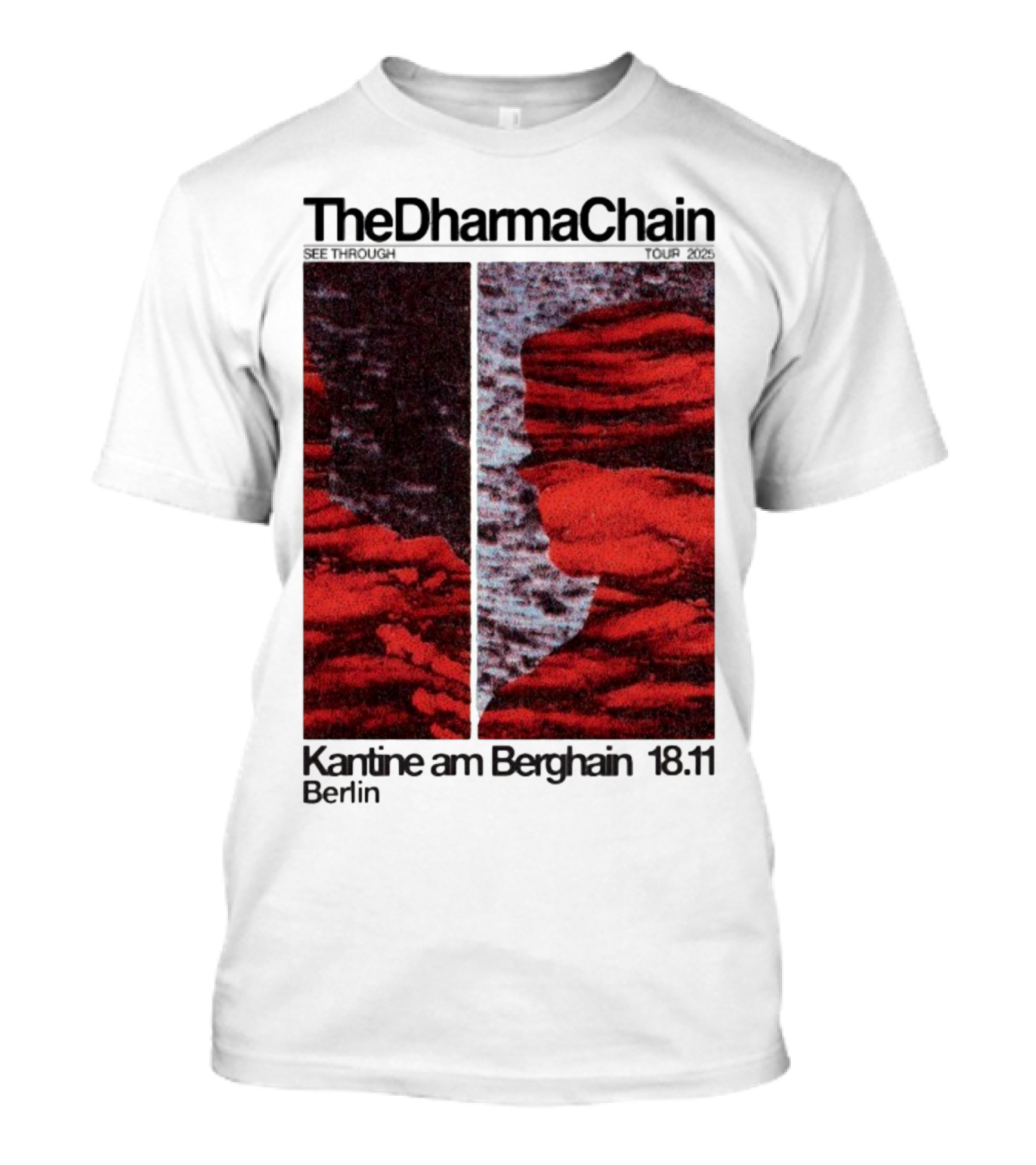 The Dharma Chain See Through 2025 Kantine Am Berghain Berlin 18:11 T-Shirt